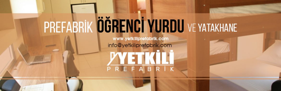 Prefabrik Öğrenci Yurdu ve Yatakhaneler