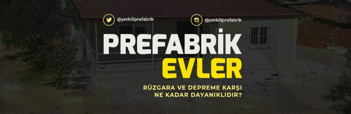 Prefabrik Evler Depremden Etkilenir mi?