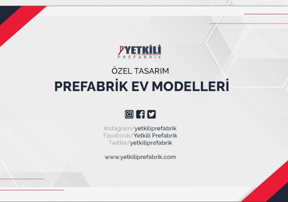 Özel Tasarım Prefabrik Ev Modelleri